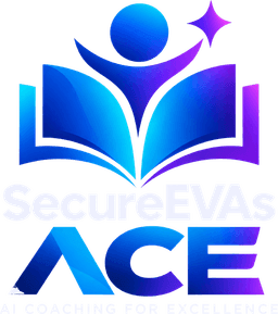 SecureEVAs ACE — AI Coaching for Excellence